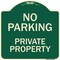 Signmission Designer Series-No Parking Private Property Green, 18" x 18", G-1818-9822 A-DES-G-1818-9822 - alternate 1